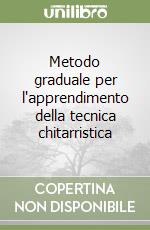 Metodo graduale per l'apprendimento della tecnica chitarristica