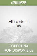Alla corte di Dio