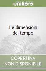 Le dimensioni del tempo libro