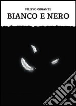 Bianco e nero libro