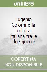 Eugenio Colorni e la cultura italiana fra le due guerre libro