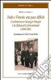 Italia e Francia: una pace difficile. L'ambasciatore Giuseppe Saragat e la diplomazia internazionale (1945-1946) libro