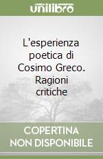 L'esperienza poetica di Cosimo Greco. Ragioni critiche