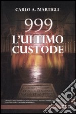 999. L'ultimo custode libro