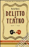 Delitto a teatro. Un'indagine per l'ispettore Alleyn libro