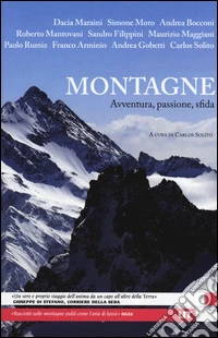 Montagne. Avventura, passione, sfida libro
