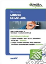 6 TFA. Indirizzo lingua straniera. Spagnolo. Per l'ammissione al tirocinio formativo attivo. Con software di simulazione libro