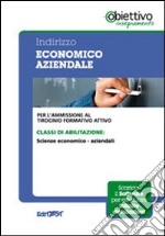 8 TFA. Indirizzo economico aziendale. Per l'ammissione al tirocinio formativo attivo. Con software di simulazione libro