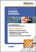 10 TFA. Indirizzo scienze naturali. Per l'ammissione al tirocinio formativo attivo. Con software di simulazione libro