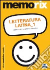 Letteratura latina. Vol. 1: Dalle origini all'età classica libro