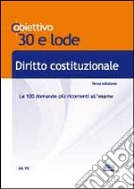 TL 3. Diritto costituzionale. Le 100 domande più ricorrenti all'esame libro