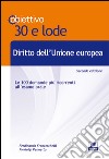 TL7. Diritto dell'Unione Europea. Le 100 domande più ricorrenti all'esame orale libro di Franceschelli Ferdinando Pennetta Pierluigi