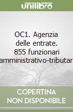 OC1. Agenzia delle entrate. 855 funzionari amministrativo-tributari libro