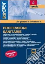 EdiTEST 2. Teoria-Professioni sanitarie. Con software di simulazione libro