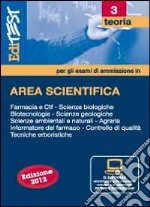 Editest 3. Area scientifica e farmaceutica. Teoria con simulatore per la preparazione agli esami di ammisione. Con software di simulazione libro