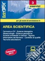 EdiTEST 3. Esercizi-Farmacia, area scientifica. Con software di simulazione per la preparazione ai test di ammissione libro