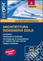 EdiTEST 5. Teoria. Architettura. Con software di simulazione per la preparazione ai test di ammissione libro