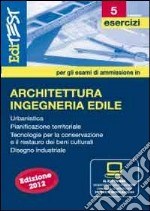 EdiTEST 5. Esercizi. Architettura. Per la preparazione ai test di ammissione. Con software di simulazione libro