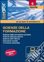 EdiTEST 6. Esercizio-Scienze della formazione. Con software di simulazione per la preparazione al test di ammissione libro