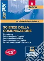 EdiTEST 8. Teoria. Scienze della comunicazione. Per la preparazione ai test di ammissione. Con software di simulazione libro