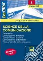 EdiTEST 8. Esercizi. Scienze della comunicazione. Per la preparazione ai test di ammissione. Con software di simulazione libro