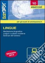 EdiTEST 10. Esercizi. Lingue. Per la preparazione ai test di ammissione. Con software di simulazione libro