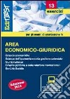 EdiTEST 13. Esercizi. Area economico-giuridica. Per la preparazione ai test di ammissione. Con software di simulazione libro