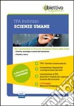 TFA Scienze umane. Pacchetto promozionale per la preparazione ai test di acceso. Con software di simulazione libro