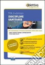 TFA Sanitario e della prevenzione. Pacchetto promozionale per la preparazione ai test di accesso. Con software di simulazione libro