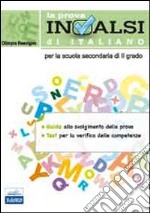 La prova INVALSI di italiano. Per le Scuole superiori libro