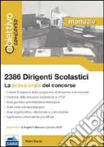 2386 dirigenti scolastici. Manuale per la prova orale del concorso libro