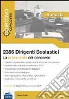 2386 dirigenti scolastici. Manuale per la prova orale del concorso libro