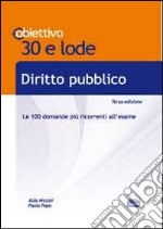 TL 16. Diritto pubblico. Le 100 domande più ricorrenti all'esame libro