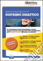 Sostegno didattico agli alunni con disabilità. Pacchetto promozionale per la preparazione ai test di accesso. Con software di simulazione libro