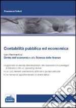 Contabilità pubblica ed economica. Manuale con riferimenti alla scienza delle finanze e al diritto dell'economia