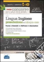 Il nuovo concorso a cattedra. Lingua inglese per la preselezione. Teoria ed esercizi commentati. Con software di simulazione libro