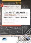 Il nuovo concorso a cattedra. Lingua francese per la preselezione. Teoria ed esercizi commentati. Con software di simulazione libro