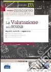 La valutazione nella scuola. Aspetti, modelli ed esperienze libro