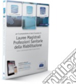 EdiTEST professioni sanitarie della riabilitazione. Esercizi. Per la preparazione ai test di ammissione. Con espansione online libro