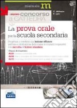 La prova orale del concorso per le classi A025, A028, A033. Progettare e condurre una lezione efficace... libro