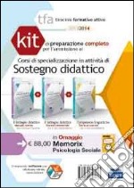 TFA. Corsi di specializzazione in attività di sostegno didattico. Kit completo per la preparazione alle prove di accesso. Con software di simulazione libro