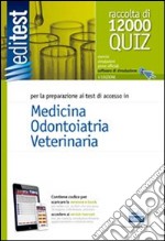 EdiTEST 1. Raccolta di 12000 quiz. Medicina, odontoiatria, veterinaria. Con espansione online libro