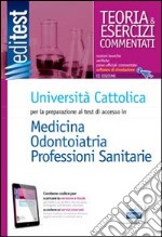 EdiTEST 1. Teoria & esercizi. Università Cattolica medicina e odontoiatria. Per la preparazione ai test di ammissione. Con software di simulazione libro