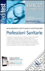 EdiTEST 2. Esercizi-Professioni sanitarie per la preparazione ai test di ammissione online. Con software di simulazione libro