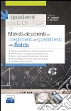 Metodi e strumenti per l'insegnamento e l'apprendimento della fisica libro