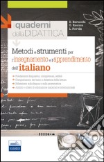 Metodi e strumenti per l'insegnamento e l'apprendimento dell'italiano libro