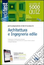 EdiTest Architettura e Ingegneria edile. 5000 Quiz. Con espansione online libro