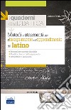 Metodi e strumenti per l'insegnamento e l'apprendimento del latino libro