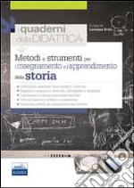 Metodi e strumenti per l'insegnamento e l'apprendimento della storia