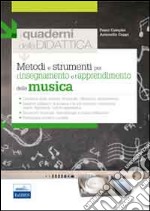 Metodi e strumenti per l'insegnamento e l'apprendimento della musica